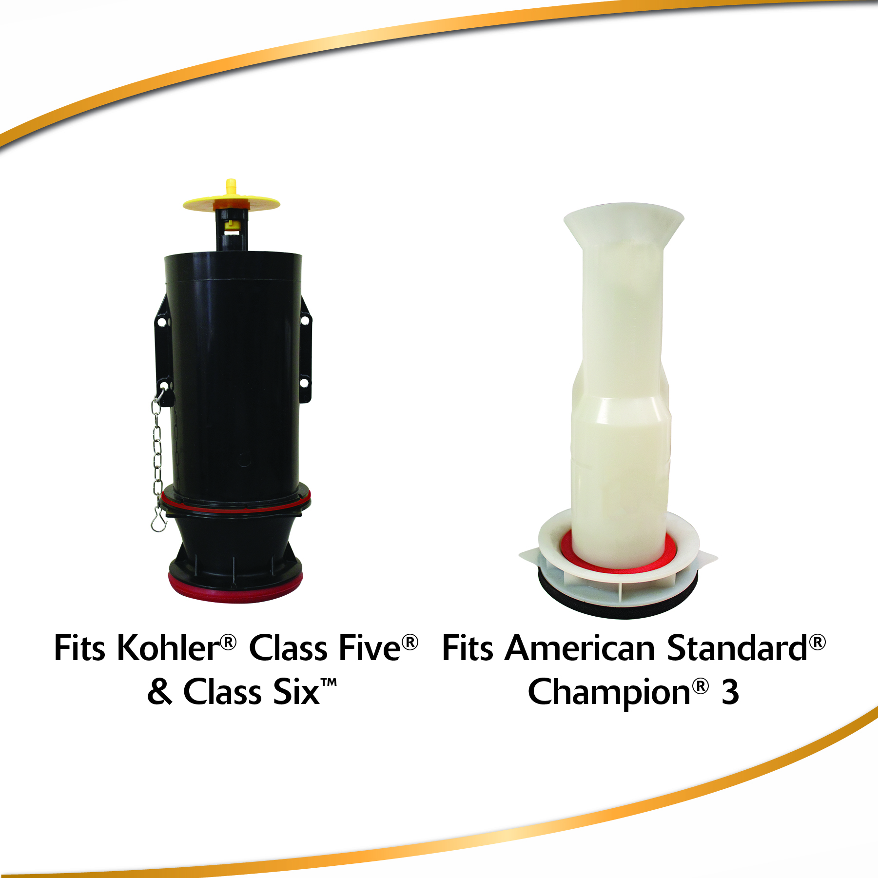 Fits Kohler Class five and six and American Standard Champion three